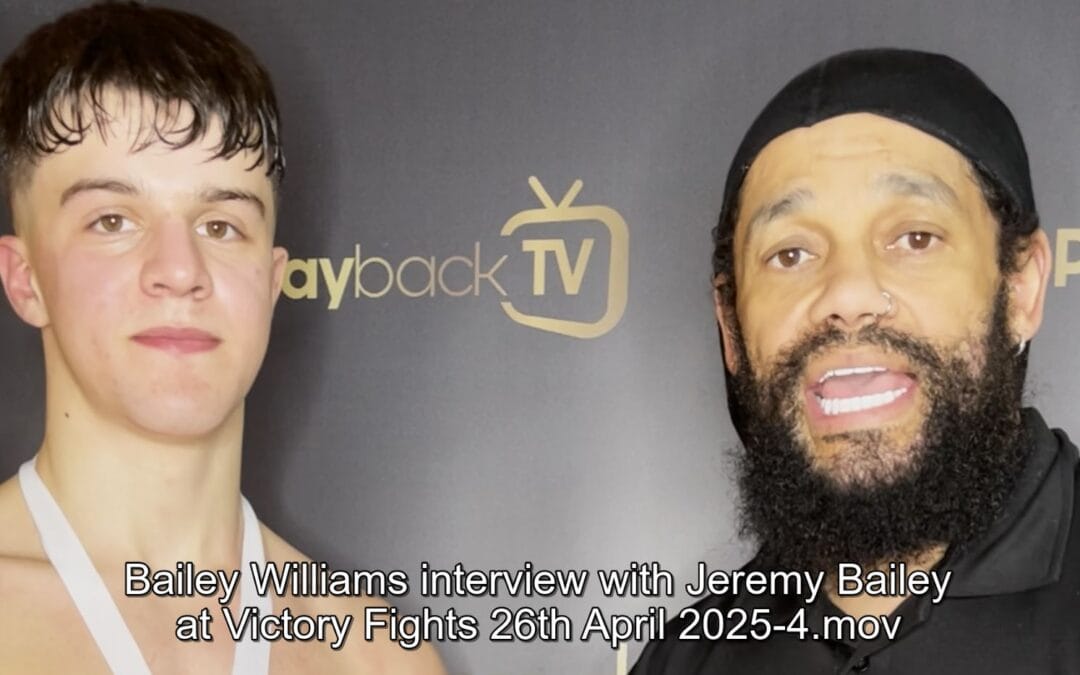 Bailey Williams interview with Jeremy Bailey at Victory Fights 26th April 2025