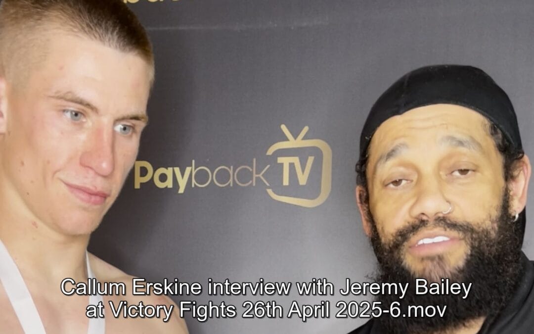 Callum Erskine interview with Jeremy Bailey at Victory Fights 26th April 2025